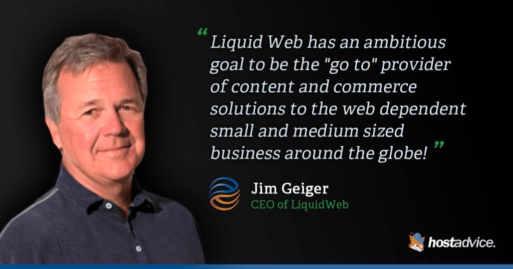 Liquid Web's Jim Geiger was interviewed by HostingAdvice.com
