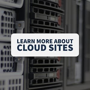 Learn More About Cloud Sites