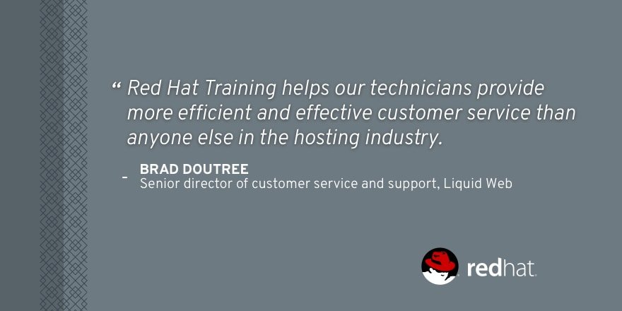 Red Hat Training Helps Us Provide You With Amazing Customer Support
