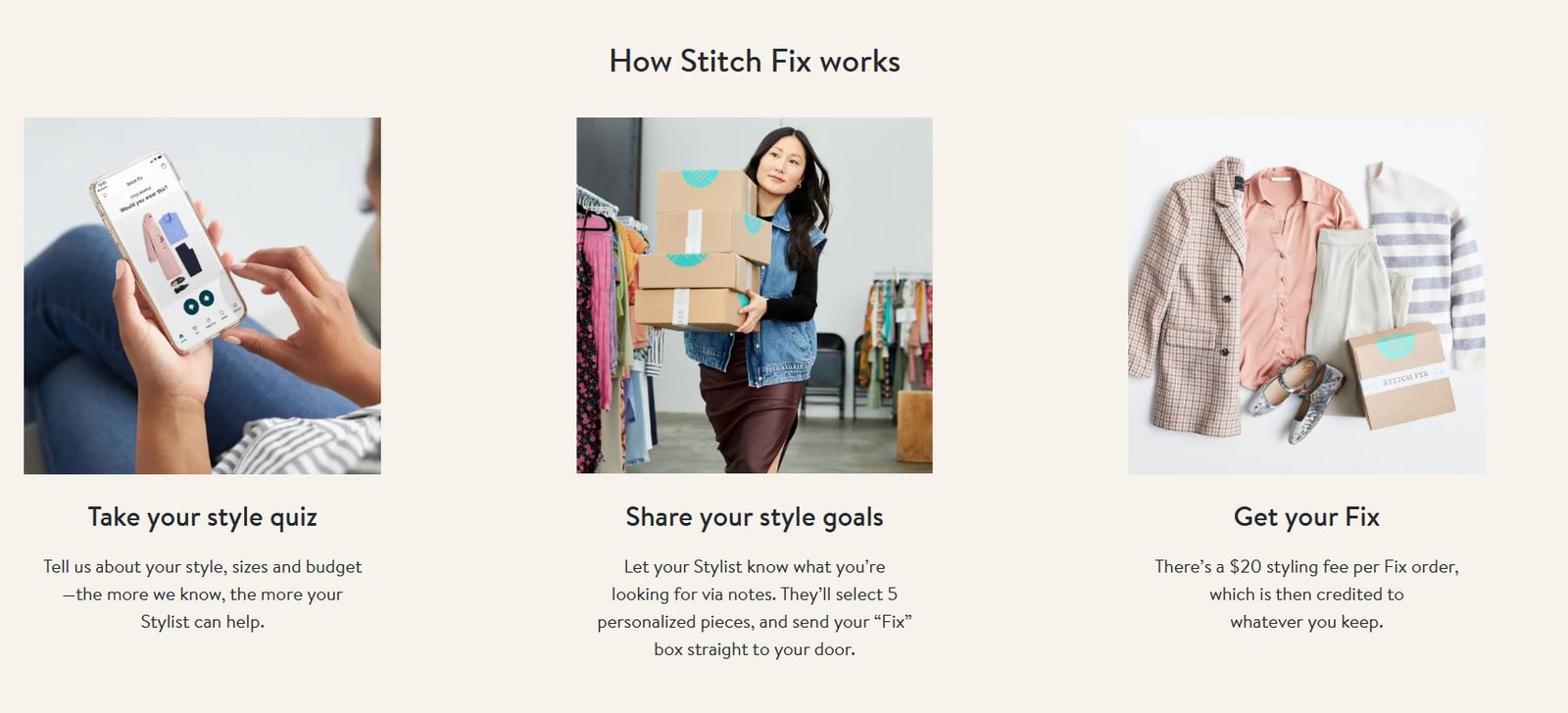 Stitch Fix uses human stylists to finalize the choices. 