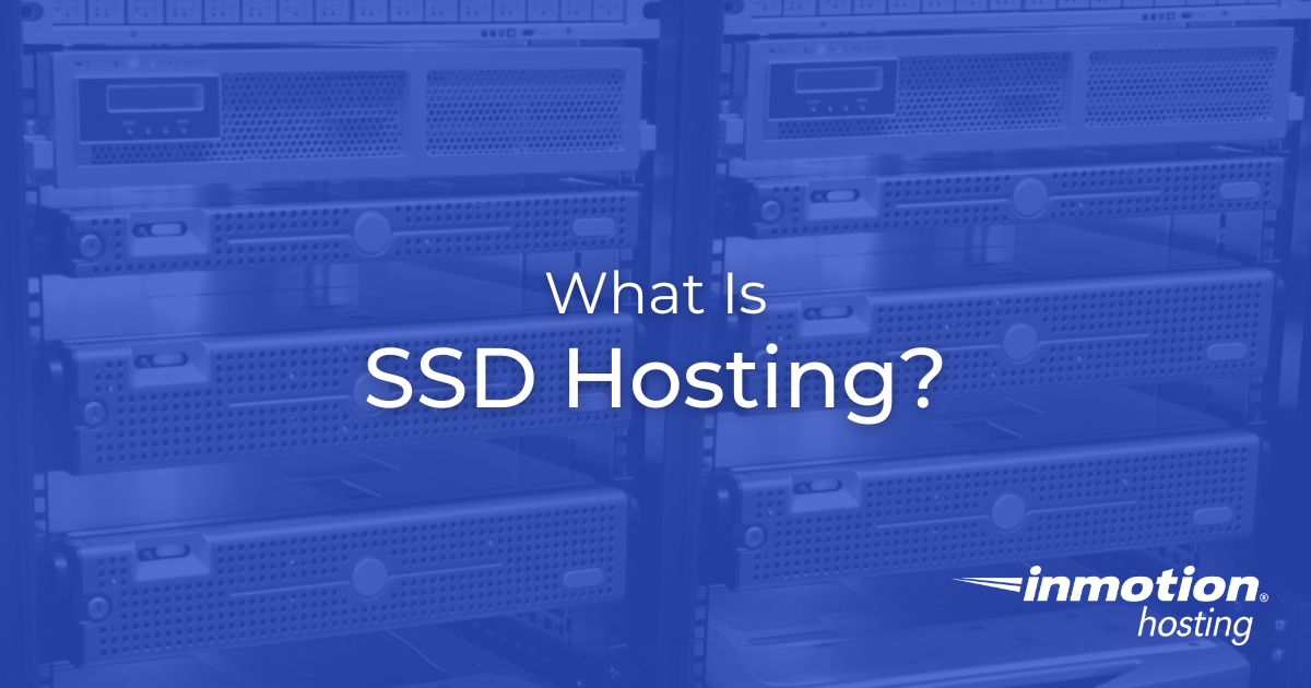 What Is Ssd Hosting Definition And Benefits In 2023 Hostseva The Hosting Industry News And 8917